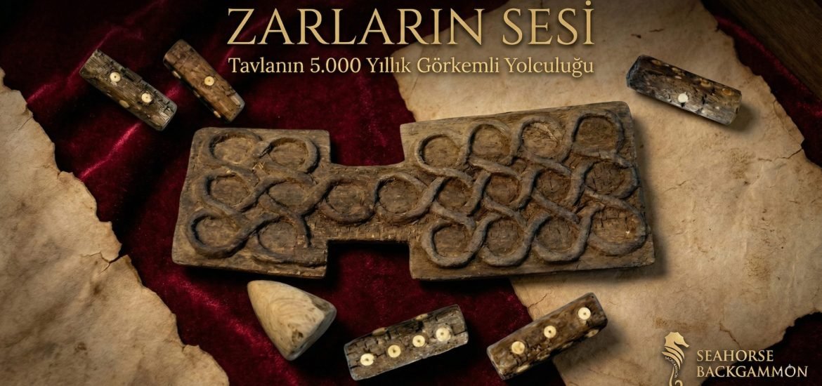 Tavlanın Tarihi: 5.000 Yıllık Zarların Sesi