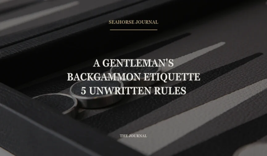 Centered Seahorse Journal cover for “A Gentleman’s Backgammon Etiquette: 5 Unwritten Rules”, placed within the safe crop area