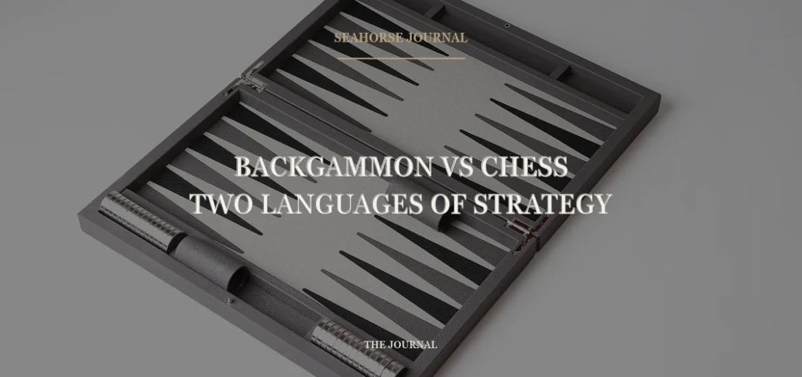 Backgammon vs Chess: Two Languages of Strategy Centered Seahorse Journal cover for “Backgammon vs Chess: Two Languages of Strategy”, placed within the safe crop area