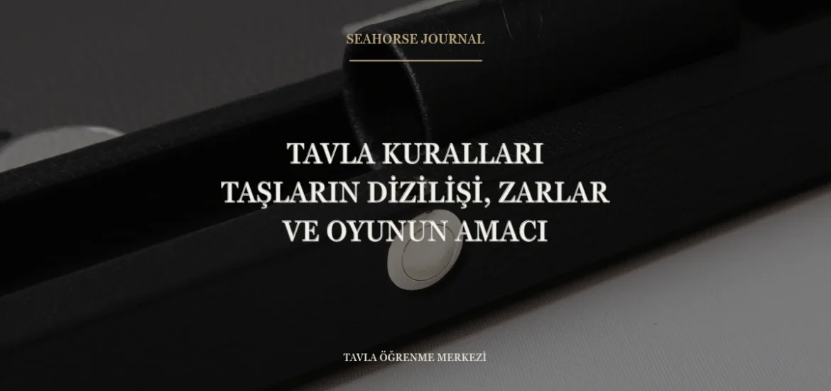 “Tavla Kuralları: Taşların Dizilişi, Zarlar ve Oyunun Amacı” için güvenli kırpma alanında ortalanmış Seahorse Journal kapağı